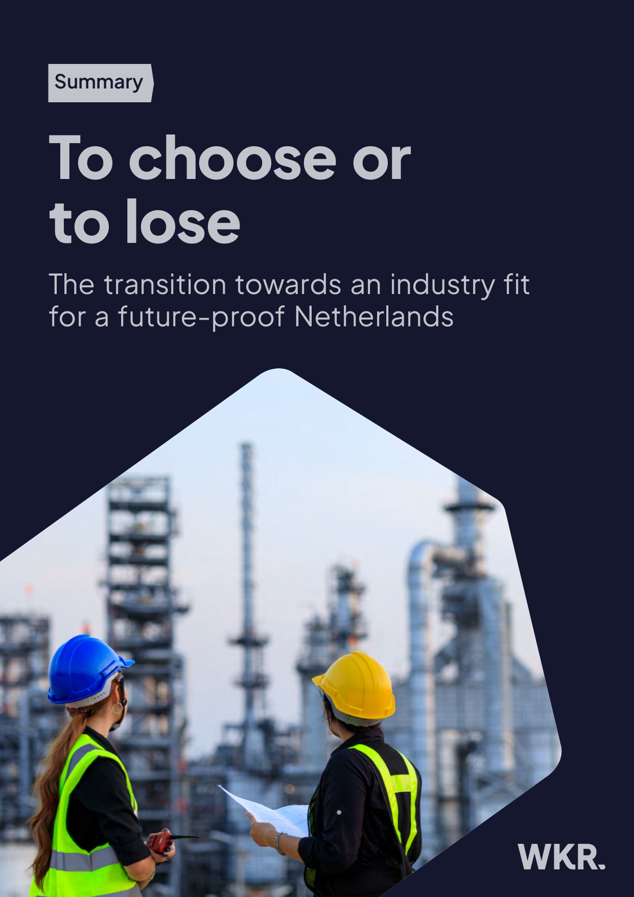 WKR Report: "To chose or to lose"